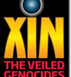 XIN: The Veiled Genocides