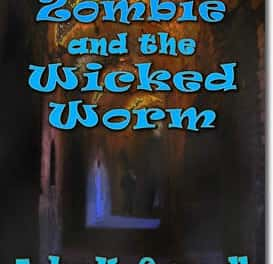 Zachary Zombie and the Wicked Worm