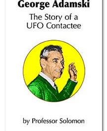 George Adamski: The Story of a UFO Contactee