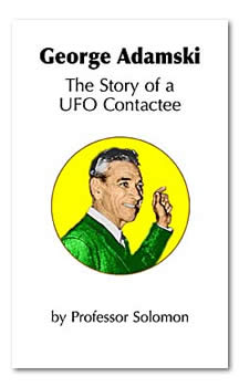 George Adamski: The Story of a UFO Contactee