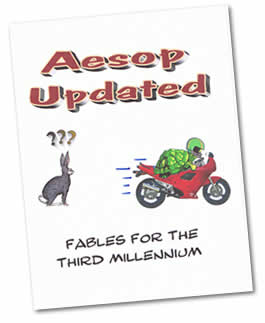 Aesop Updated: Fables For The Third Millennium