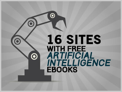 16 Sites With Free Artificial Intelligence Ebooks