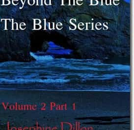 Beyond The Blue, The Blue Series Volume 2, Part 1