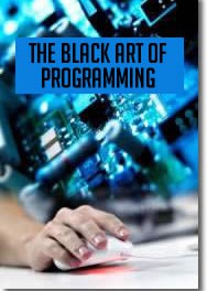 The Black Art of Programming