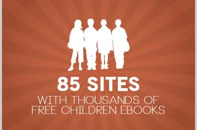 85 Sites With Thousands of Free Children Ebooks