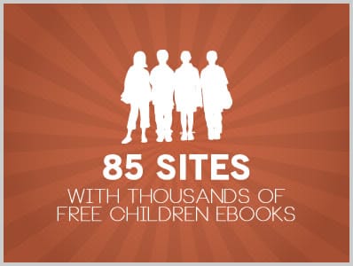 85 Sites With Thousands of Free Children Ebooks