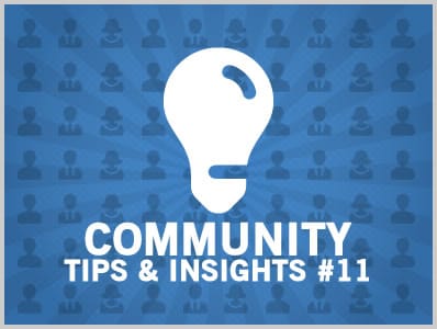 Community Tips & Insights #11