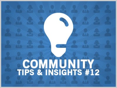 Community Tips & Insights #12