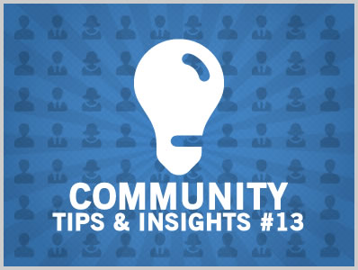 Community Tips & Insights #13