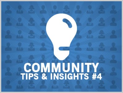 Community Tips & Insights #4