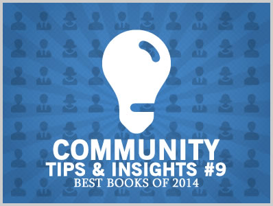 Community Tips & Insights #9 – Best Books 2014