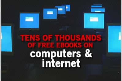 Over Ten of Thousands of Free Ebooks on Computers & Internet (Part 1)