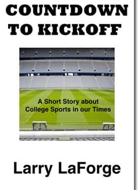 Countdown to Kickoff: A Short Story about College Sports in Our Times