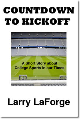 Countdown to Kickoff: A Short Story about College Sports in Our Times