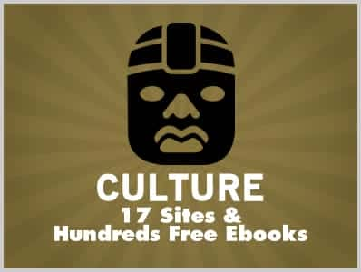 Culture: 17 Sites & Hundreds of Free Ebooks