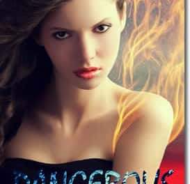 Dangerous (Element Preservers, #1)