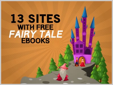 13 Sites With Free Fairy Tale Ebooks