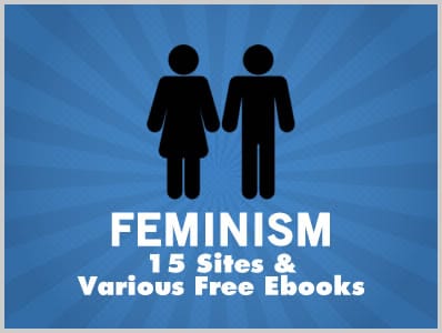 Feminism: 15 Sites & Various Free Ebooks
