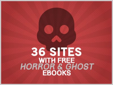 36 Sites With Free Horror & Ghost Ebooks