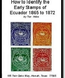 How to Easily Identify the Early Stamps of Ecuador 1865 to 1872