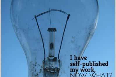 I’ve self-published my work, now what?