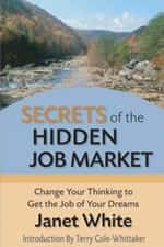 Your Layoff and the Law of Attraction: A “Secrets of the Hidden Job Market”