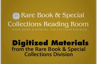 Hundreds of Digitized Materials from the Rare Book & Special Collections Division