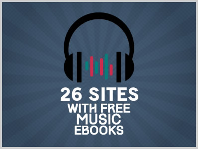 26 Sites With Free Music Ebooks