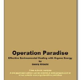 Operation Paradise – Orgonite in Theory and Practise