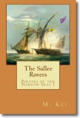 Pirates of the Narrow Seas I: The Sallee Rovers