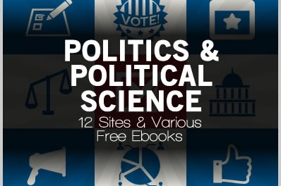 Politics & Political Science: 10 Sites & Various Free Ebooks