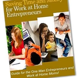 Saving Time And Money For Work At Home Entrepreneurs