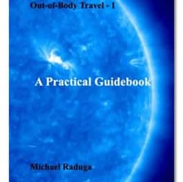 School of Out-of-Body Travel – 1. A Practical Guidebook