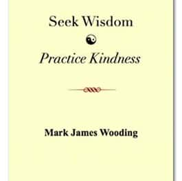 Seek Wisdom, Practice Kindness