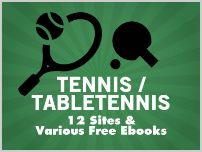 Tennis & Table Tennis: 12 Sites & Various Free Ebooks