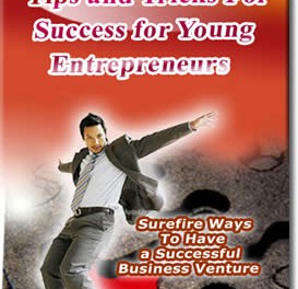 Tips and Tricks for Success for Young Entrepreneurs