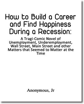 How to Build a Career and Find Happiness During a Recession