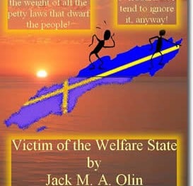 Victim of the Welfare State
