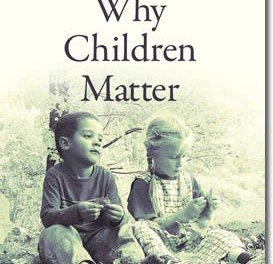 Why Children Matter