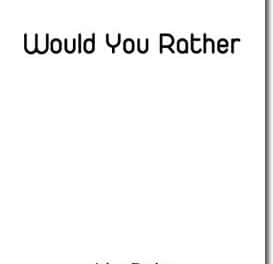 Would You Rather