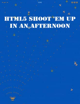 Click here to download HTML 5 Shoot 'em Up in an Afternoon