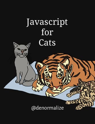 Click here to download JavaScript For Cats 