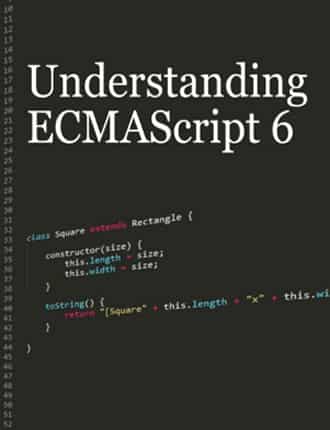 Click here to download Understanding ECMAScript 6