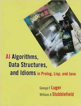 Click here to read / download AI Algorithms, Data Structures, and Idioms in Prolog, Lisp and Java
