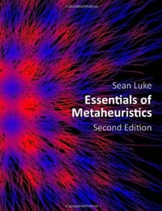 Click here to read / download Essentials of Metaheuristics: A Set of Undergraduate Lecture Notes (2nd Edition)