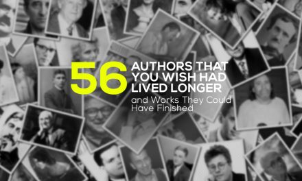 (Infographic) 56 Authors That You Wish Had Lived Longer and Works They Could Have Finished