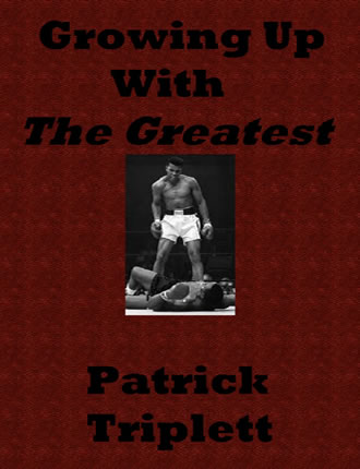 Click here to read / download Growing Up With The Greatest 