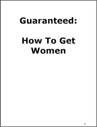 Click here to read / download - Guaranteed: How To Get Women 