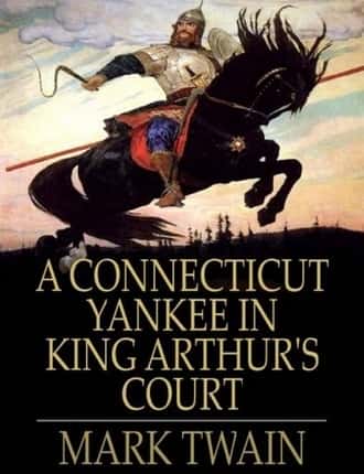 A Connecticut Yankee in King Arthur's Court by Mark Twain
