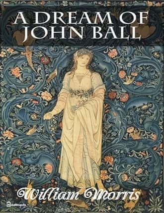 A Dream of John Ball by William Morris